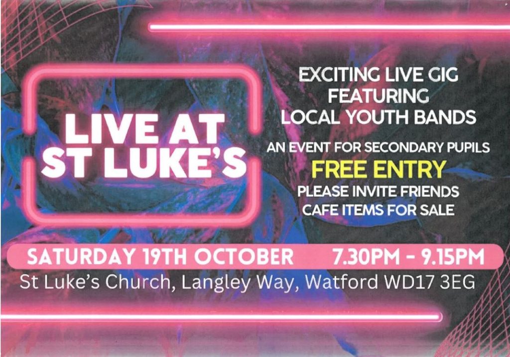 Live at St Luke's, Watford 
Youth Music Event 
19-10-24