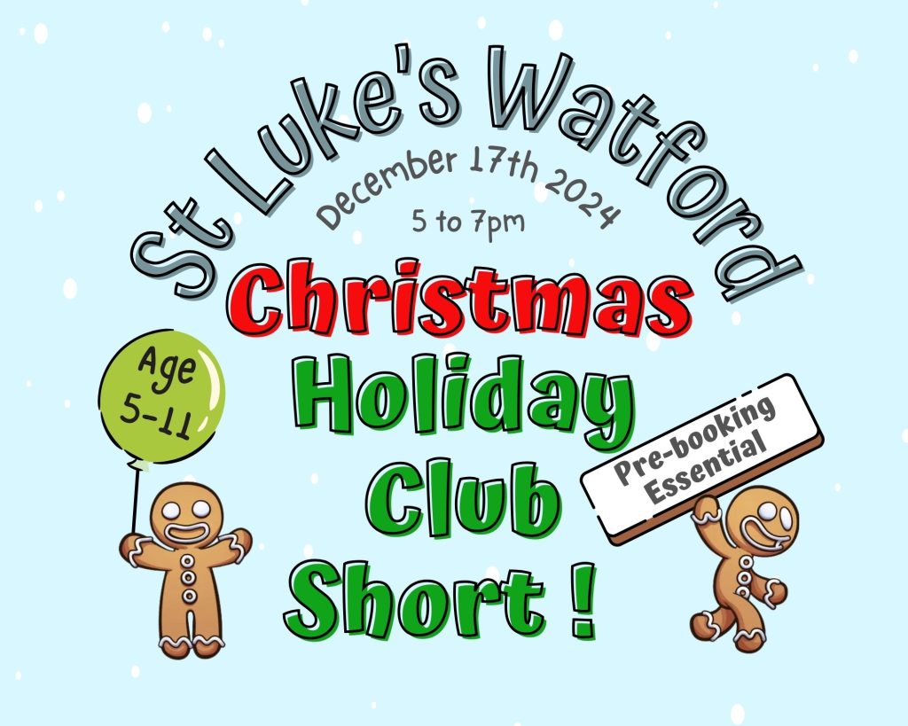 Holiday Club Short Christmas St Lukes Watford